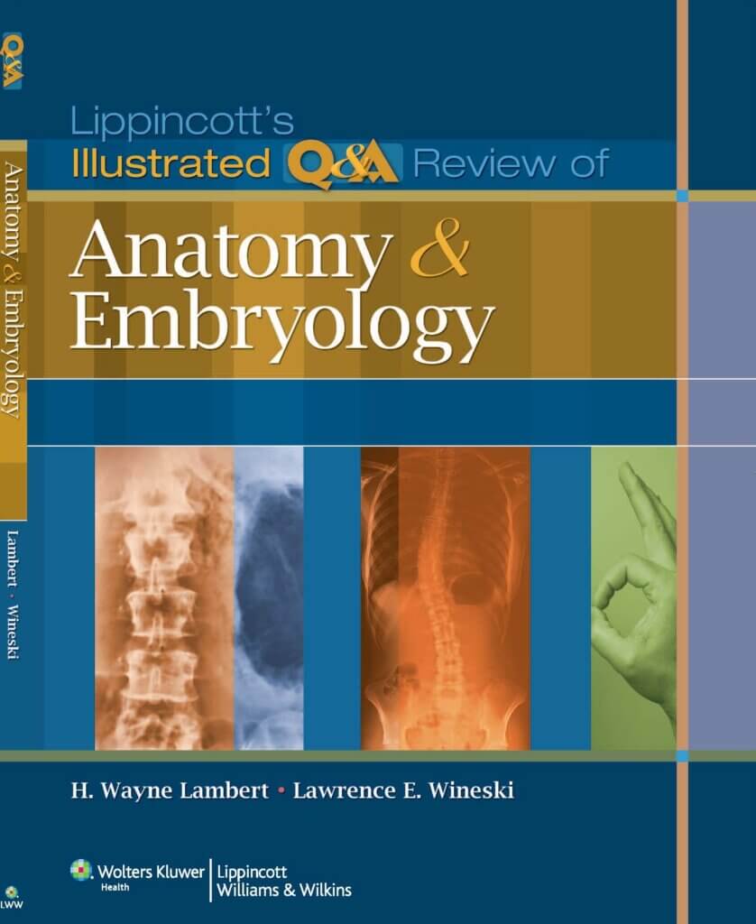 Lippincott’s Illustrated Q&A Review of Anatomy and Embryology Latest PDF Free Download 2023
